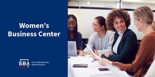 Photo of people at a table with the following text, Women's Business Center. The SBA logo is at the bottom.