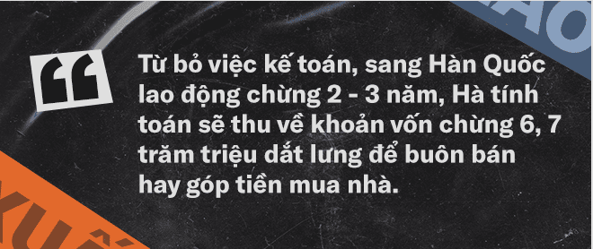 Xuất khẩu lao động: Những ngôi nhà báo hiếu xây từ mồ hôi, máu hay những giấc mơ đổi đời phải trả bằng cái giá quá đắt - Ảnh 5.