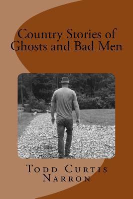 Country Stories of Ghosts and Bad Men PDF