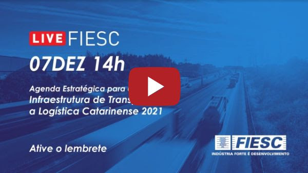 Agenda Estratégica para a Infraestrutura de Transporte e a Logística Catarinense 2021