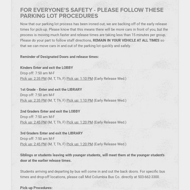 FOR EVERYONE'S SAFETY - PLEASE FOLLOW THESE PARKING LOT PROCEDURES
                        Now that our parking lot...