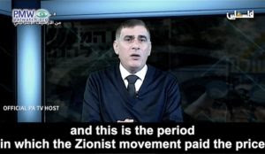 Official PA TV: ‘Holocaust was the price Jews paid for their ‎evil behavior…conspiracies and wickedness’