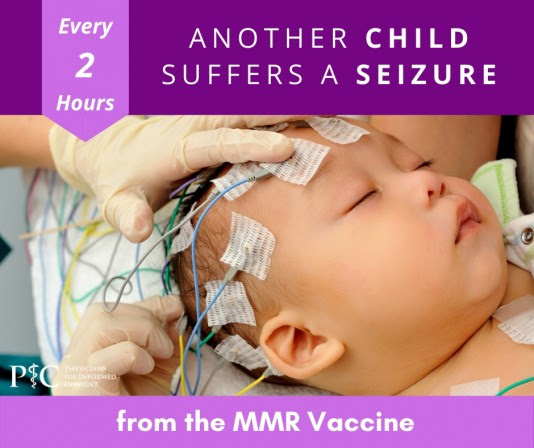 Every 2 hours another child suffers a seizure from the MMR vaccine