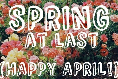 164212-Spring-At-Last-Happy-April