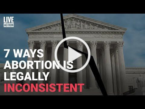 7 Ways Abortion is Legally Inconsistent