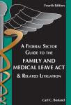 A Federal Sector Guide to the FMLA and Related Litigation