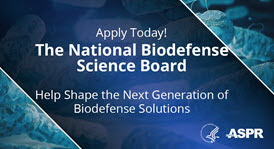 graphic that says "Apply Today! The National Biodefense Science Board"