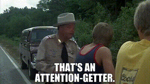 YARN | That's an attention-getter. | Smokey and the Bandit (1977) | Video gifs by quotes | 96058532 | ?