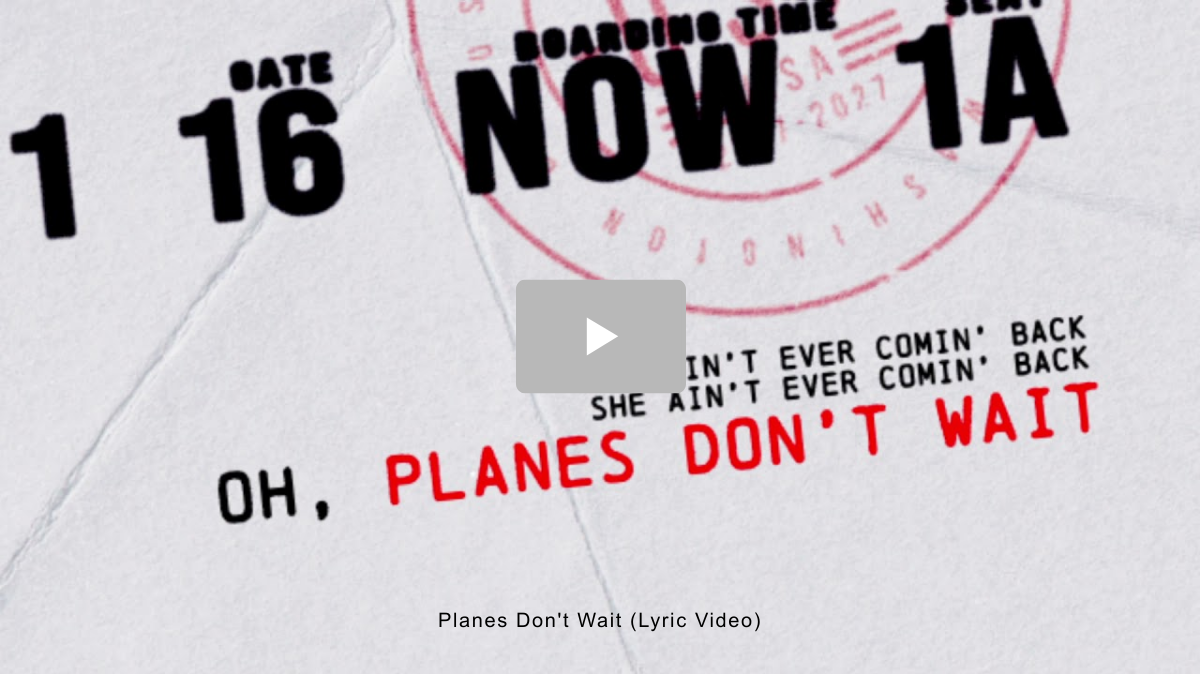 Planes Don't Wait (Lyric Video)