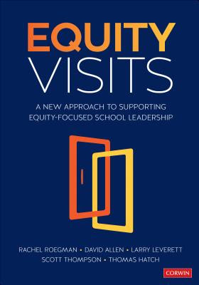 Equity Visits: A New Approach to Supporting Equity-Focused School and District Leadership PDF