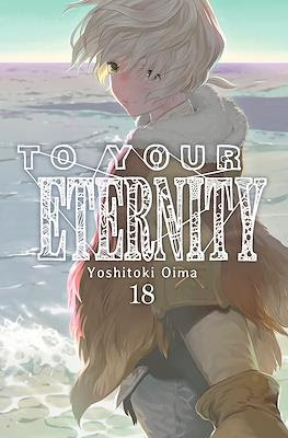To Your Eternity (Rústica con sobrecubierta) #18