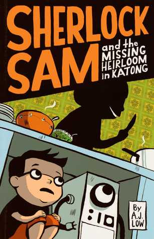 Sherlock Sam and the Missing Heirloom in Katong EPUB