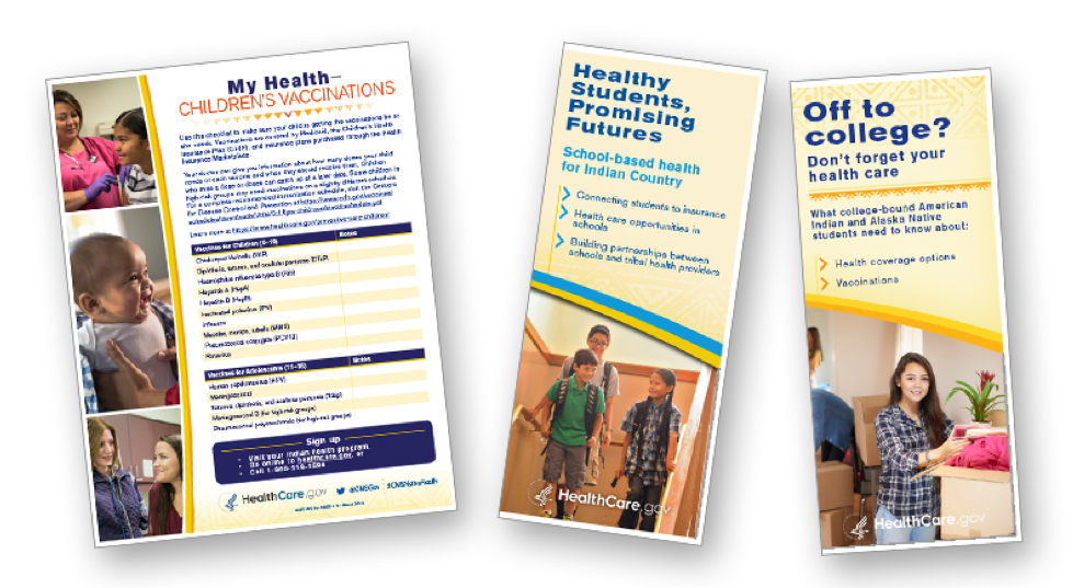 A collage of 1 flyer and 2 fact sheets: (1) My Health--Children's and Adult Vaccinations (2) Healthy Students, Promising Futures: School-Based Health for Indian Country (3) Off to College: Don't Forget Your Health Care 