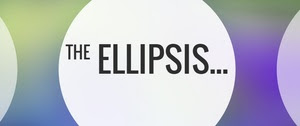The Ellipsis...