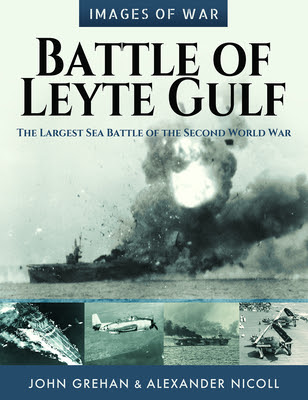 Battle of Leyte Gulf: The Largest Sea Battle of the Second World War PDF