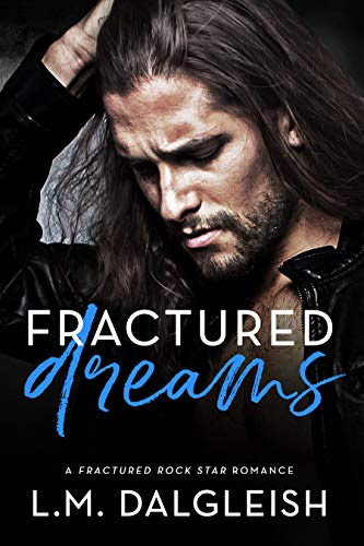 Cover for 'Fractured Dreams (Fractured Rock Star Book 2)'