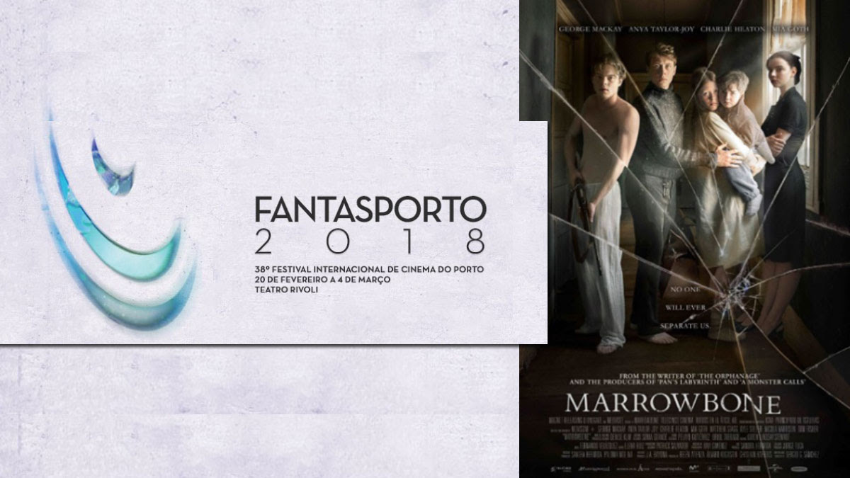 “Marrowbone” abre esta noite o 38º FANTASPORTO