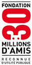 Fondation 30 Millions d'Amis