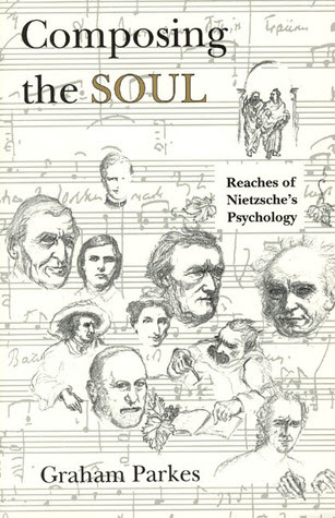 Composing the Soul: Reaches of Nietzsche's Psychology PDF