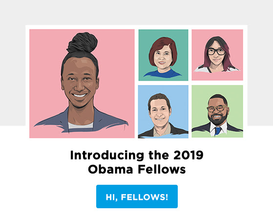 Introducing the 2019 Obama Fellows