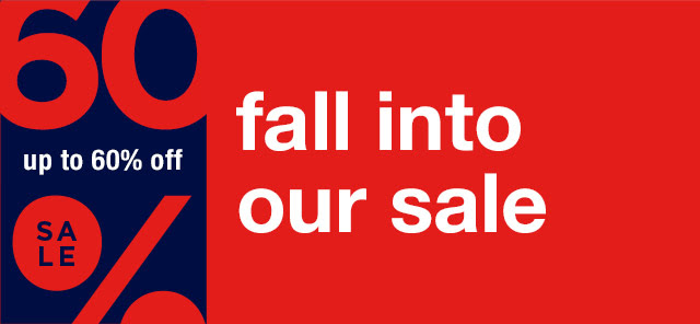 up to 60% off | fall into our sale