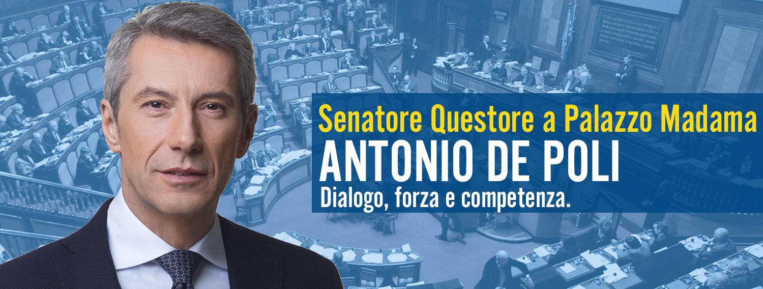 SENATORE ANTONIO DE POLI,Dialogo,forza e competenza