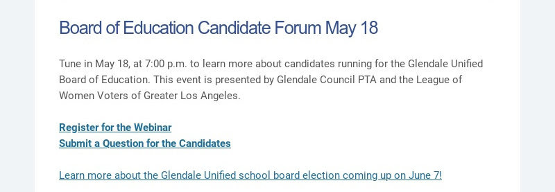 Board of Education Candidate Forum 18 mai Branchez-vous le 18 mai à 19h00 en apprendre davantage sur...