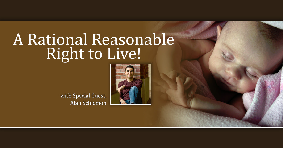 A Rational, Reasonable Right to Live! | Truth Revolution ...