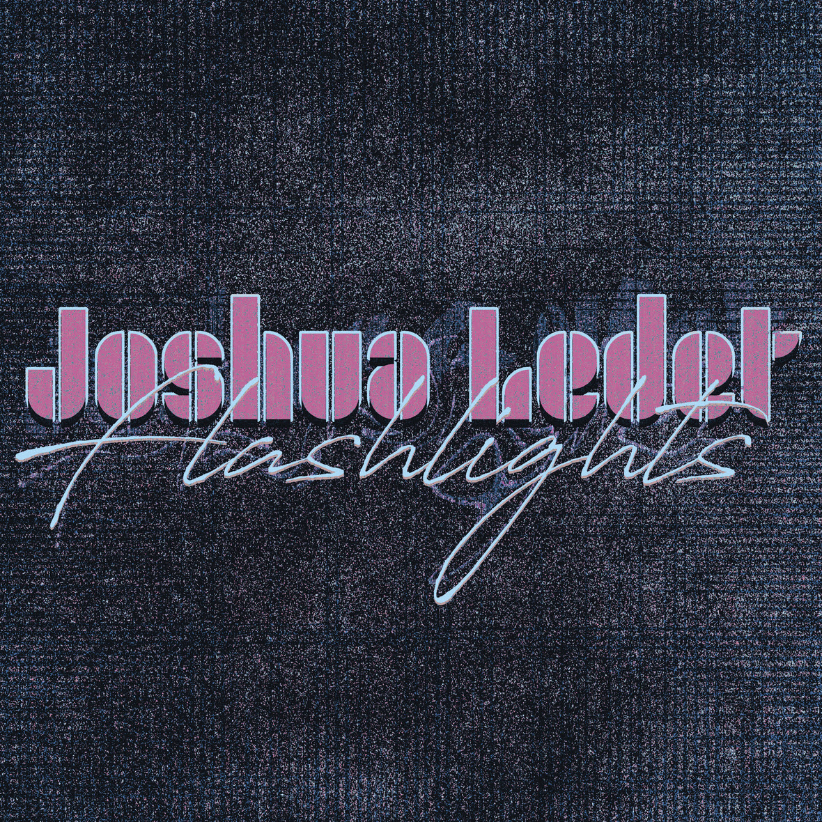 Joshua Ledet - Flashlights