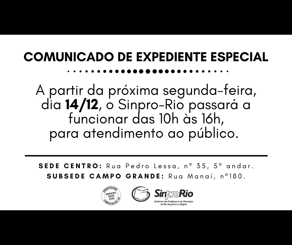 Horário de funcionamento do Sinpro-Rio: sede Centro e subsede Campo Grande
