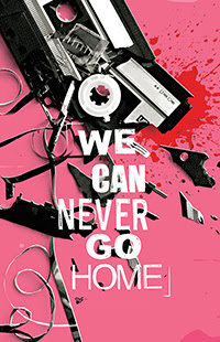We Can Never Go Home vol 2 Matthew Rosenberg Patrick Kindlon Josh Hood