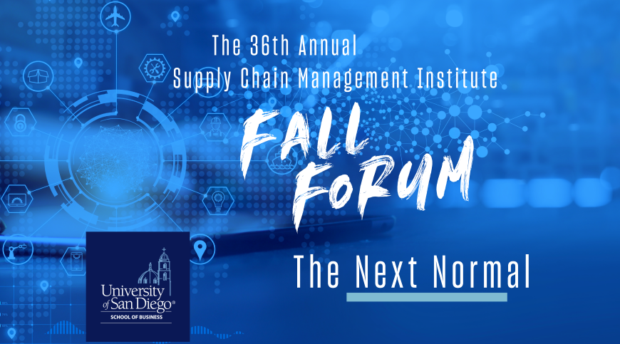 36th Annual Supply Chain Management Institute Fall Forum, Fall Forum, The next normal