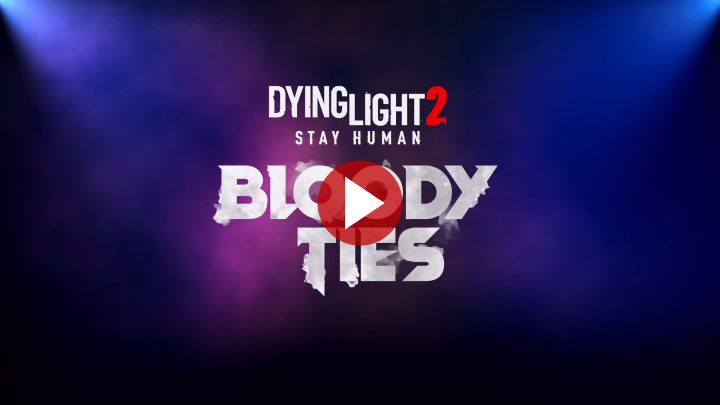Dying_Light_2_Stay_Human_Bloody_Ties_-_Copie