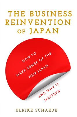 The Business Reinvention of Japan: How to Make Sense of the New Japan and Why It Matters EPUB
