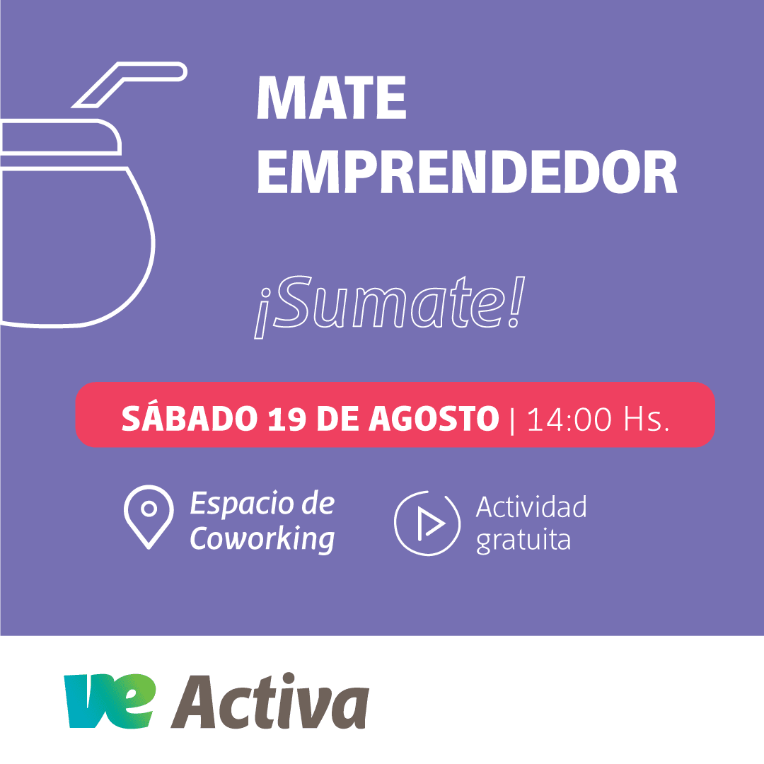 Con sabor a mate de té, así será el próximo encuentro emprendedor en el Coworking