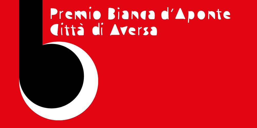 Aversa ospita il Premio Bianca D'Aponte, la locandina su sfondo rosso con scritte bianche e dal "b" nera e bianca