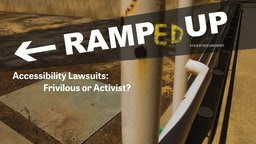 RAMPED UP - The Pitfalls of the Americans with Disabilities Act