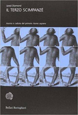 Il terzo scimpanz?:  Ascesa e caduta del primate Homo sapiens in Kindle/PDF/EPUB