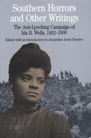 Southern Horrors and Other Writings: The Anti-Lynching Campaign of Ida B. Wells, 1892-1900 PDF