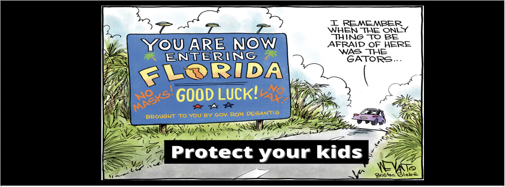 DeSantis plays politics with the lives of schoolchildren in Florida.