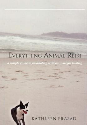 Everything Animal Reiki: A Simple Guide to Meditating with Animals for Healing PDF