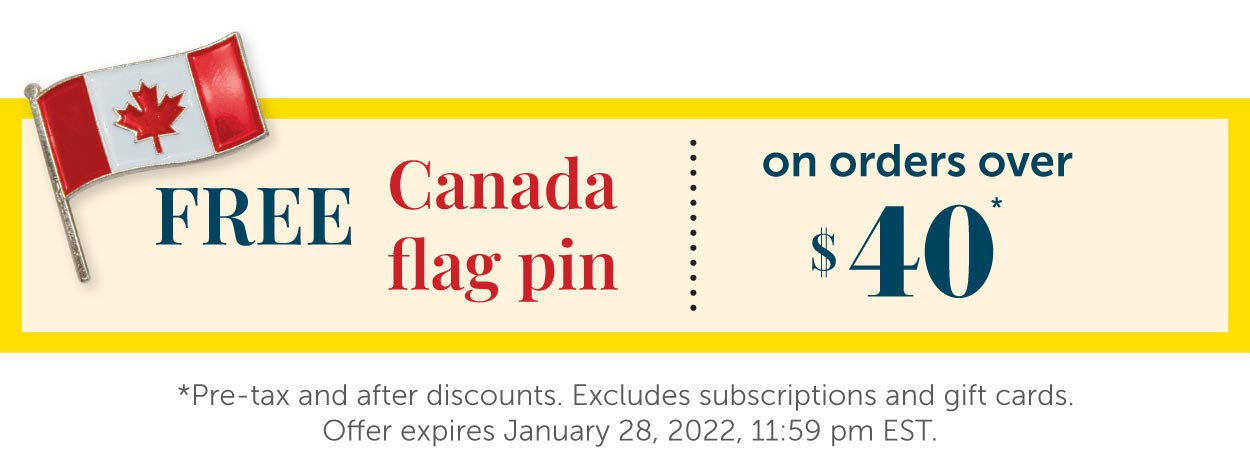 Free Canada Flag Pin on orders over $40!