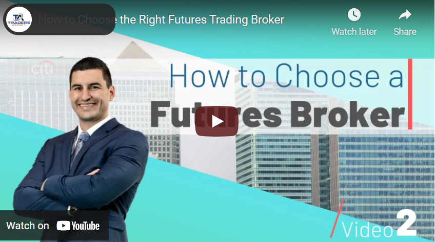 Choosing the right futures broker