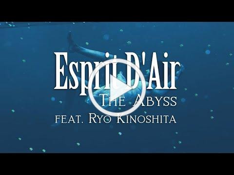 Esprit D'Air「The Abyss (feat. Ryo Kinoshita from Crystal Lake)」Official Lyric Video