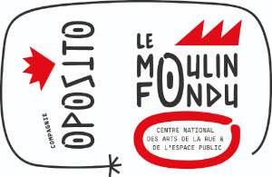 Le Moulin Fondu - Compagnie Oposito