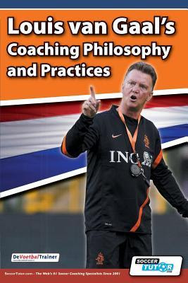 Louis Van Gaal's Coaching Philosophy and Practices PDF