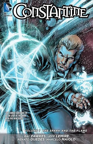 Constantine (2013-2015) Vol. 1: The Spark and the Flame
