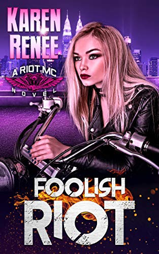 Cover for 'Foolish Riot (Riot MC Book 5)'