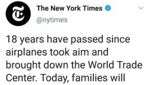 New York Times: “18 years have passed since airplanes took aim and brought down the World Trade Center”