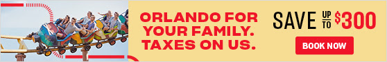 Orlando for your family. Taxes on us. SAVE up to $300. Book now!